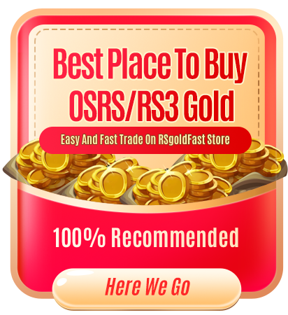 Best Place To Buy OSRS/RS3 Gold Easy And Fast Trade On RSgoldFast Store 100% Recommended Here We Go